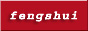 - -  , fengshui,  ,   ,  ,  , 
 ,      ,    -